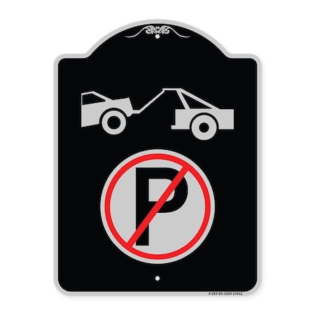 Signmission No Parking Tow Away Zone Symbol Heavy-Gauge Aluminum Architectural Sign, 24" x 18", BS-1824-23612 A-DES-BS-1824-23612